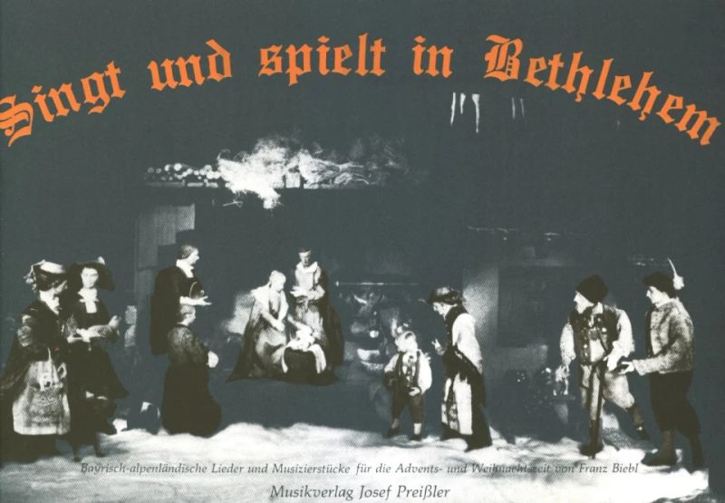 Franz Biebl - Singt und spielt in Bethlehem