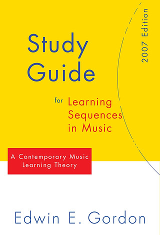 Edwin E. Gordon - Study Guide to Learning Sequences in Music