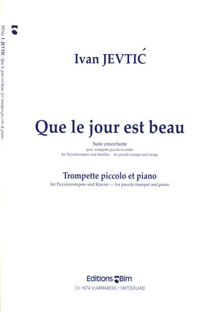 Ivan Jevtić - Que le jour est beau!