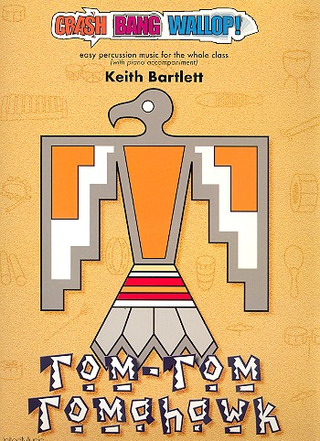 Keith Bartlett - Tom-Tom Tomahawk