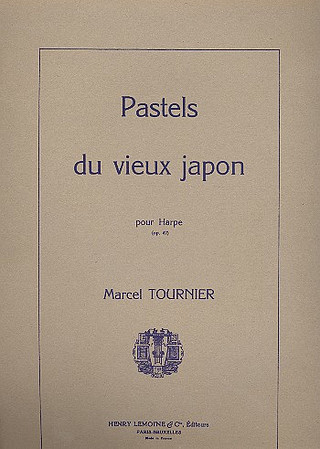 Marcel Tournier - Pastels du vieux Japon Op.47