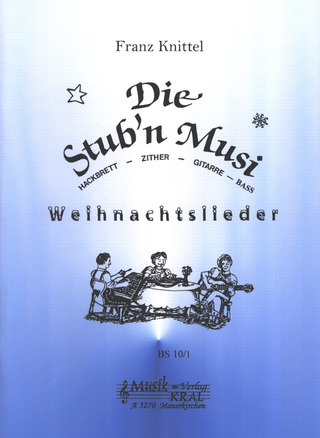 Franz Knittel - Die Stub'n Musi 1 - Weihnachtslieder