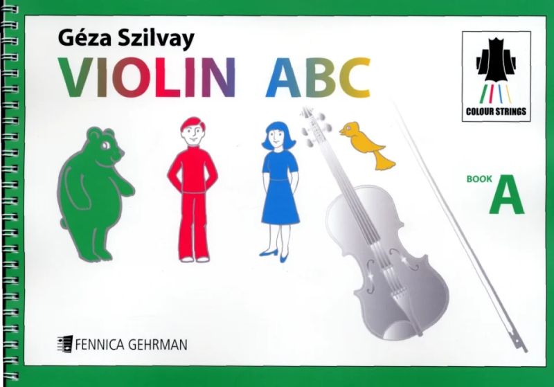 Géza Szilvay - Violin ABC Book A – Tutor