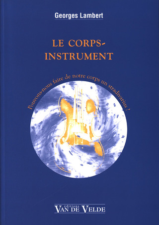 Georges Lambert - Le corps-instrument