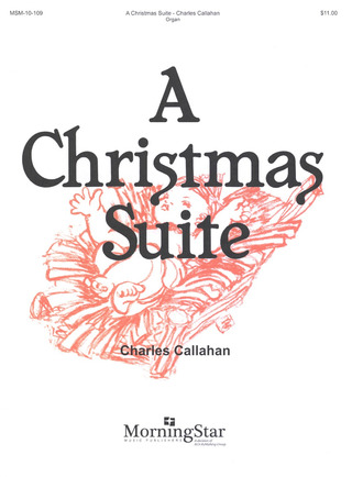 Charles Callahan - A Christmas Suite op. 63