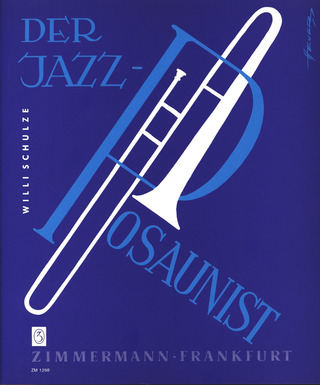 Schulze Willi - Der Jazz-Posaunist