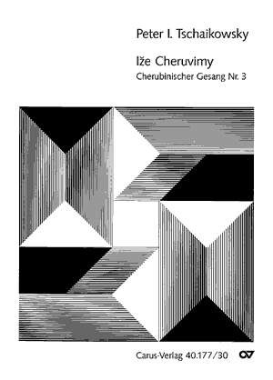 Piotr Ilitch Tchaïkovski: Ie Cheruvimy (Die wir die Cherubim geheimnisvoll darstellen) C-Dur (1885)
