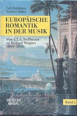 Carl Dahlhausy otros. - Europäische Romantik in der Musik 2