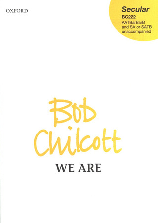 Bob Chilcott - We are