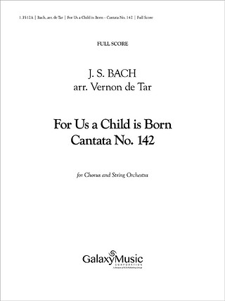 Johann Sebastian Bach - For Us a Child is Born (Cantata No. 142)