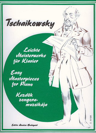 Pyotr Ilyich Tchaikovsky - Leichte Meisterwerke für Klavier TSCHAIKOWSKY