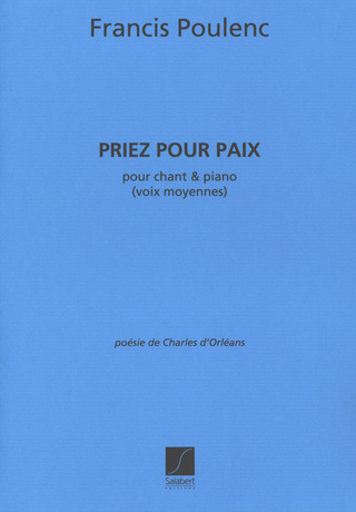 Francis Poulenc - Priez Pour Paix Pour