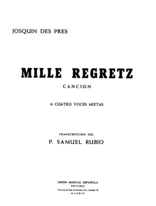 Josquin Desprez - Mile Regretz