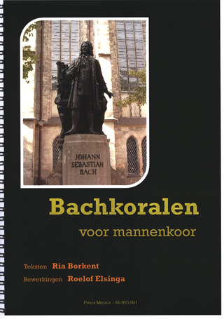 Johann Sebastian Bach: Bachkoralen voor mannenkoor (compleet)