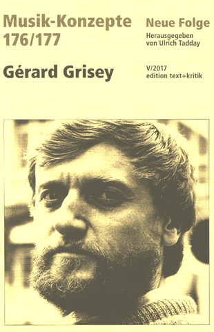 Musik-Konzepte 176/177 – Gérard Grisey