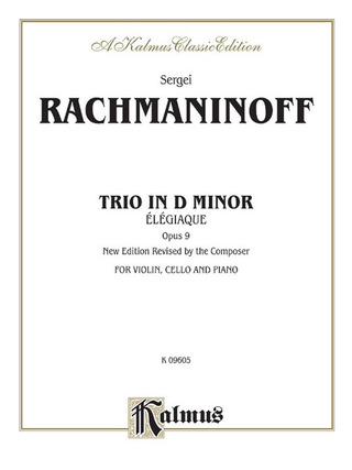 Sergei Rachmaninow: Trio Elegiaque, Op. 9