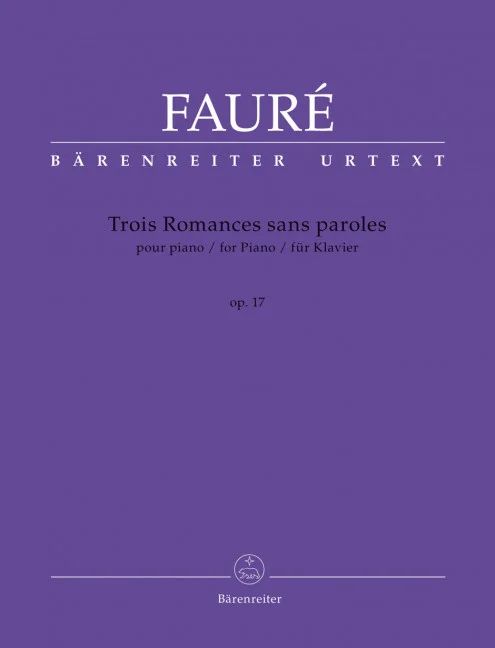 Gabriel Fauré - Trois Romances sans paroles op. 17