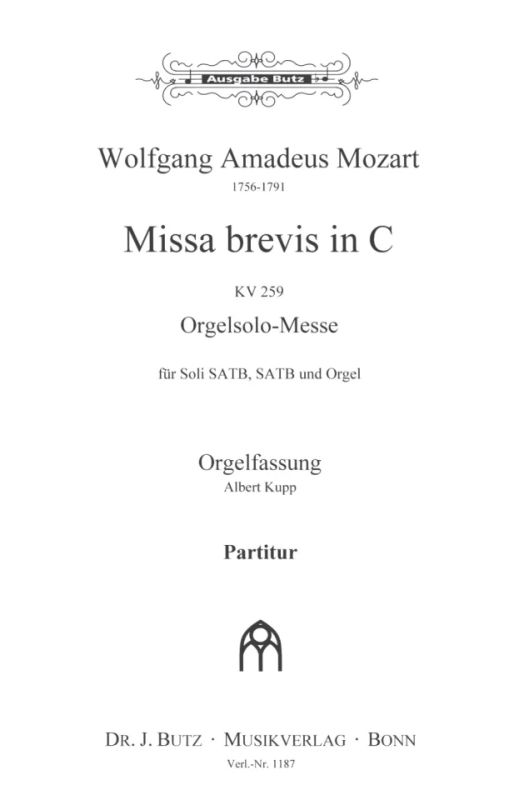 Wolfgang Amadeus Mozart - Missa Brevis C-Dur Kv 259 (Orgelsolomesse)