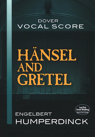 Engelbert Humperdinck: Hänsel and Gretel