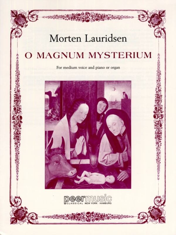 Morten Lauridsen - O Magnum Mysterium