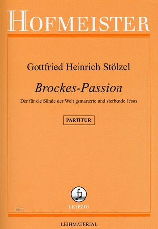 Gottfried Heinrich Stölzel - Brockes-Passion