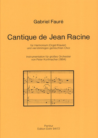 Gabriel Fauré - Cantique de Jean Racine op. 11
