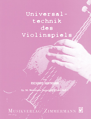 Richard Hofmann - Universal Technique of Violin Playing