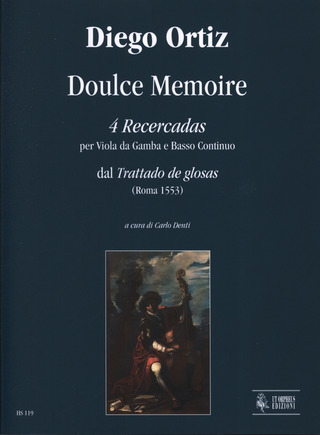 Diego Ortiz: Doulce Memoire