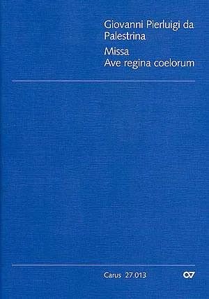Giovanni Pierluigi da Palestrina - Missa Ave regina coelorum