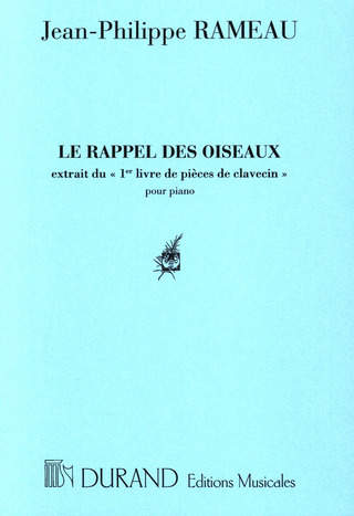 Jean-Philippe Rameau - Le Rappel Des Oiseaux