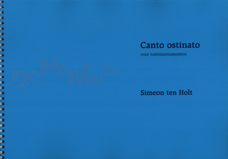 S. ten Holt - Canto Ostinato