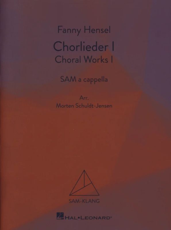 Fanny Hensel - Chorlieder I/Choral Works I