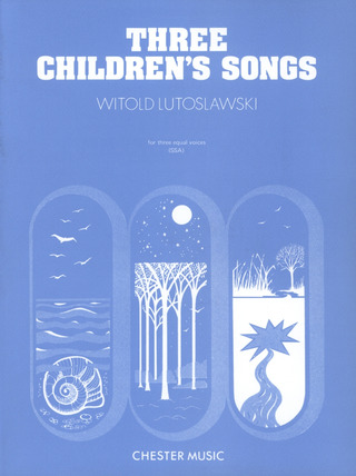 Witold Lutosławski - Three Children's Songs