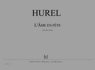 Philippe Hurel - L'Ame en fête