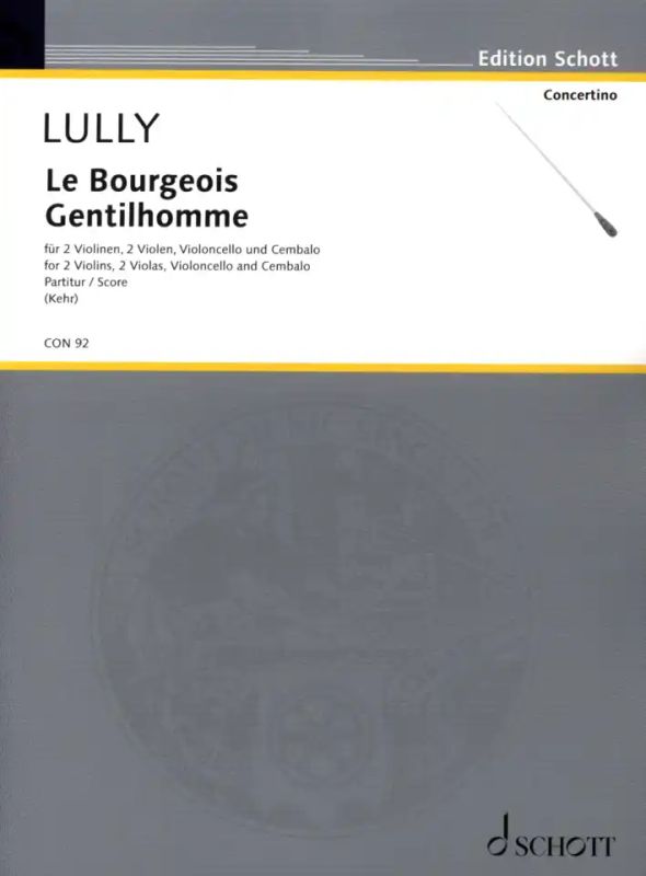 Jean-Baptiste Lully - Le Bourgeois Gentilhomme