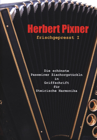 Herbert Pixner - frischgepresst 1