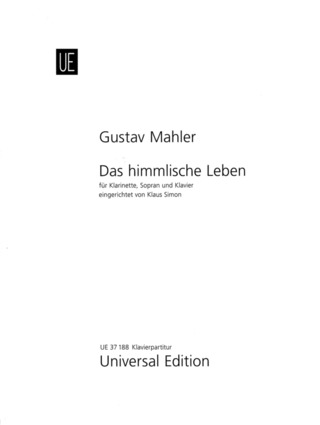 Gustav Mahler: Das himmlische Leben