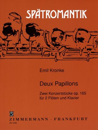 Emil Kronke - Deux Papillons op. 165