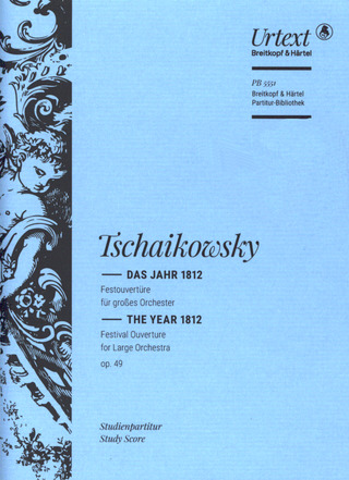 Pjotr Iljitsch Tschaikowsky: The Year 1812 op. 49