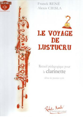 Alexis Ciesla - Le Voyage de Lustucru