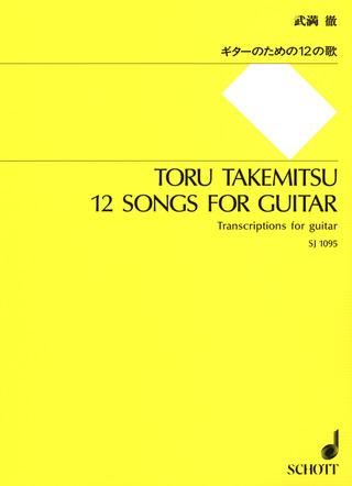 Tôru Takemitsu - 12 Songs for Guitar (1977)