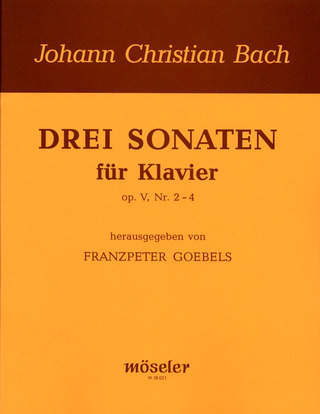 Johann Christian Bach - 3 Sonaten op. 5,2-4