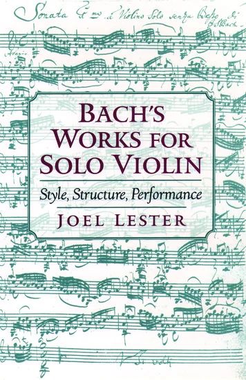 Joel Lester - Bach's Works for Solo Violin