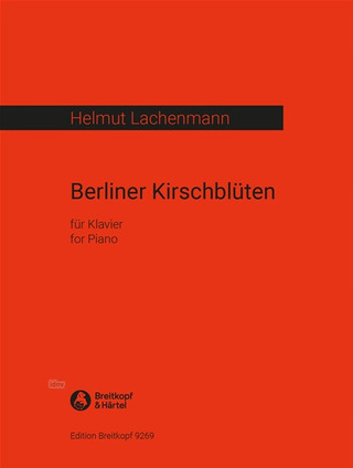 Helmut Lachenmann - Berliner Kirschblüten