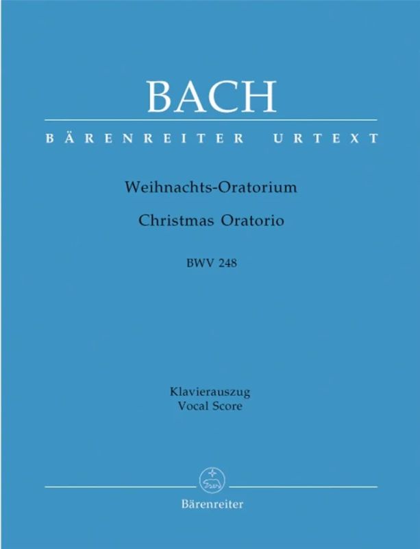 Johann Sebastian Bach - Weihnachts-Oratorium BWV 248
