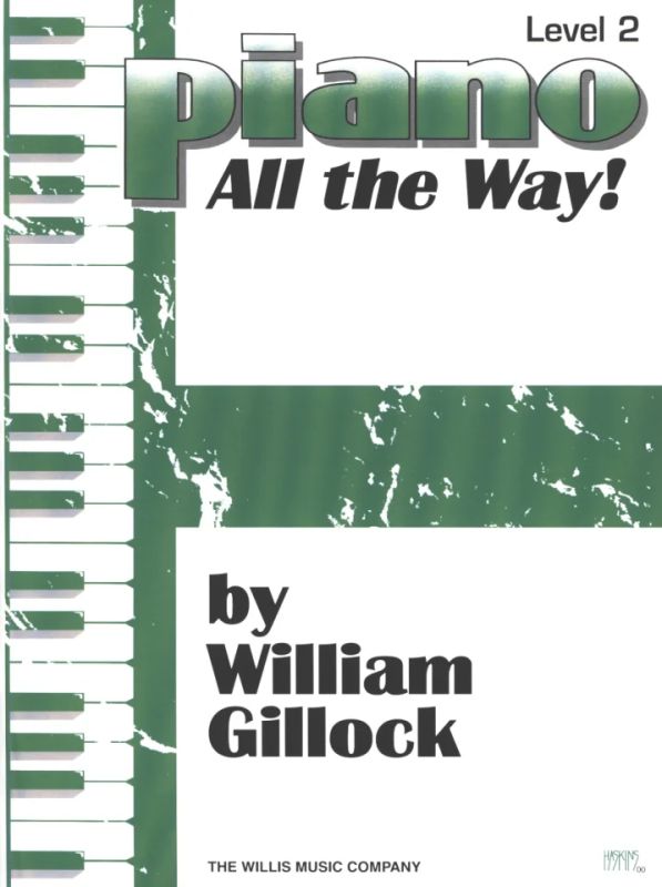 William Gillock - Piano - All the Way! Level 2