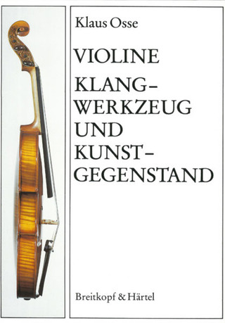 Klaus Osse - Violine – Klangwerkzeug und Kunstgegenstand