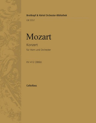 Wolfgang Amadeus Mozart: Hornkonzert [Nr. 1] KV 412 (386b)