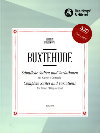 Dieterich Buxtehude - Sämtliche Suiten und Variationen