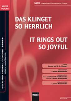 Wolfgang Amadeus Mozart - Das klinget so herrlich/It Rings out so Joyful SATB a cappella